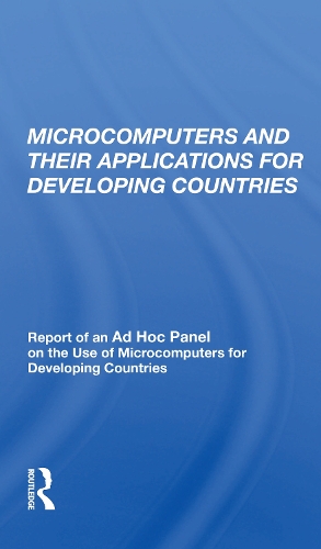 Бумажная книга «Microcomputers and their Applications for Developing Countries: Report of an Ad Hoc Panel on the Use of Microcomputers for Developing Countries» - фото №1