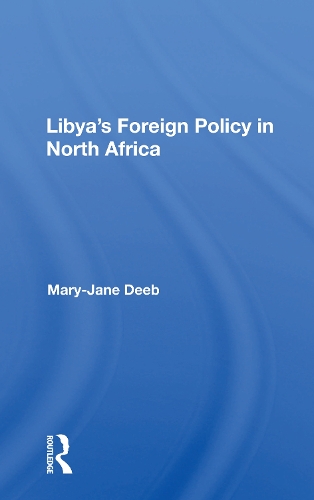 Бумажная книга «Libya's Foreign Policy In North Africa», автор Мэри-Джейн Диб - фото №1