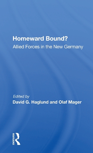 Бумажная книга «Homeward Bound?: Allied Forces In The New Germany», автор Дэвид Г. Хаглунд - фото №1