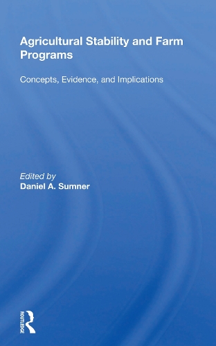 Бумажная книга «Agricultural Stability And Farm Programs: Concepts, Evidence, And Implications» - фото №1