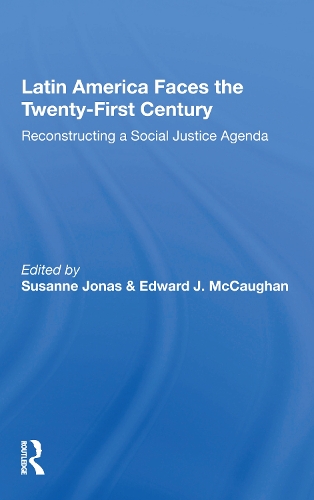Паперова книга «Latin America Faces The Twenty-first Century: Reconstructing A Social Justice Agenda» - фото №1