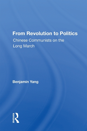 Бумажная книга «From Revolution To Politics: Chinese Communists On The Long March», автор Бенджамин Янг - фото №1