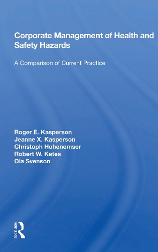 Бумажная книга «Corporate Management Of Health And Safety Hazards: A Comparison Of Current Practice», автор Роджер Э. Касперсон - фото №1