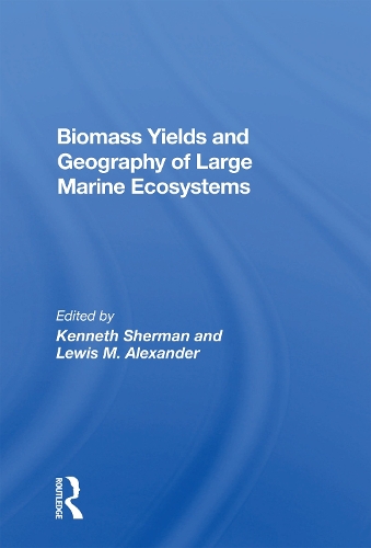 Паперова книга «Biomass Yields And Geography Of Large Marine Ecosystems», автор Кеннет Шерман - фото №1