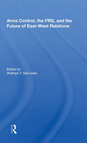Паперова книга «Arms Control, The Frg, And The Future Of East-west Relations» - фото №1