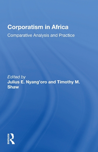 Бумажная книга «Corporatism in Africa: Comparative Analysis and Practice» - фото №1