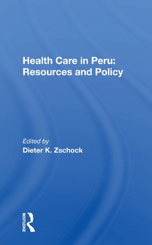 Бумажная книга «Health Care In Peru: Resources And Policy» - фото №1