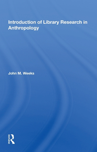 Бумажная книга «Introduction To Library Research In Anthropology», автор Джон М. Уикс - фото №1