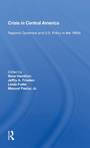 Паперова книга «Crisis In Central America: Regional Dynamics And U.s. Policy In The 1980s» - фото №1