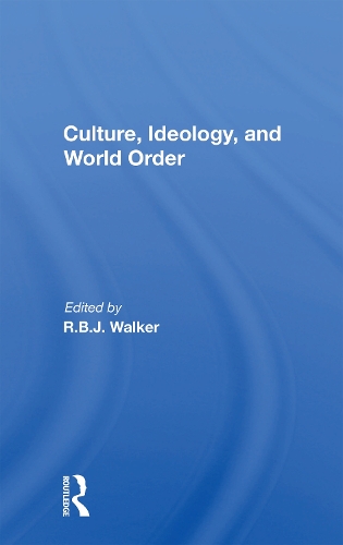 Бумажная книга «Culture, Ideology, And World Order», автор Р.Б.Дж. Уокер - фото №1