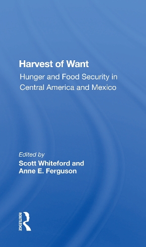 Бумажная книга «Harvest Of Want: Hunger And Food Security In Central America And Mexico» - фото №1