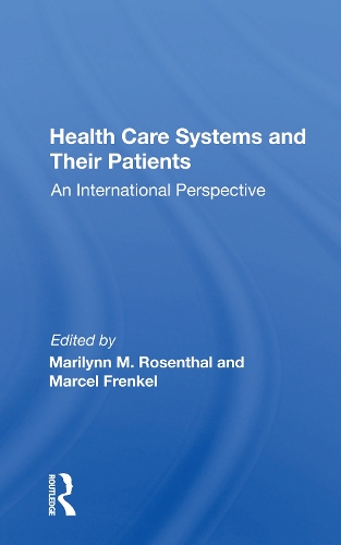 Бумажная книга «Health Care Systems And Their Patients: An International Perspective» - фото №1