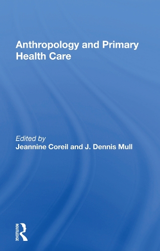Паперова книга «Anthropology and Primary Health Care» - фото №1