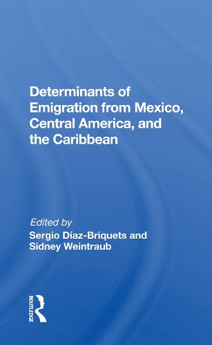 Бумажная книга «Determinants Of Emigration From Mexico, Central America, And The Caribbean», автор Серхио Диас-Брикетс - фото №1