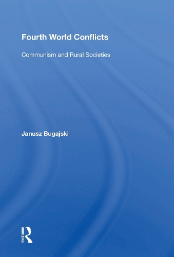 Паперова книга «Fourth World Conflicts: Communism And Rural Societies», автор Януш Буґайський - фото №1