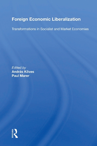 Бумажная книга «Foreign Economic Liberalization: Transformations In Socialist And Market Economies» - фото №1