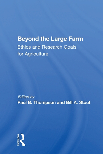 Паперова книга «Beyond The Large Farm: Ethics And Research Goals For Agriculture» - фото №1