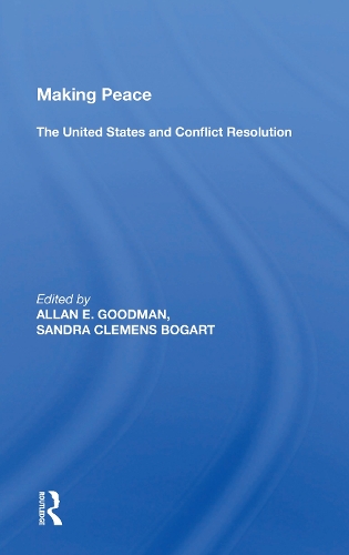 Паперова книга «Making Peace: The United States And Conflict Resolution» - фото №1