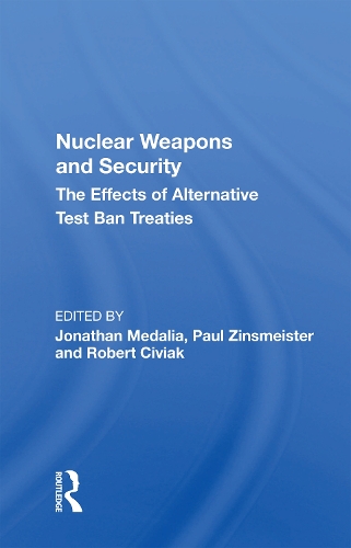Бумажная книга «Nuclear Weapons And Security: The Effects Of Alternative Test Ban Treaties» - фото №1