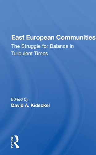 Бумажная книга «East European Communities: The Struggle for Balance in Turbulent Times» - фото №1