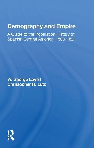 Бумажная книга «Demography And Empire: A Guide To The Population History Of Spanish Central America, 1500-1821», автор В. Джордж Ловелл - фото №1