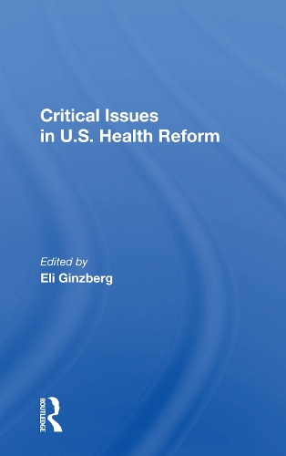 Бумажная книга «Critical Issues in U.S. Health Reform» - фото №1
