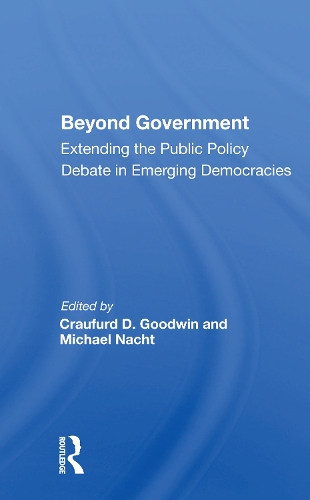 Бумажная книга «Beyond Government: Extending the Public Policy Debate in Emerging Democracies» - фото №1