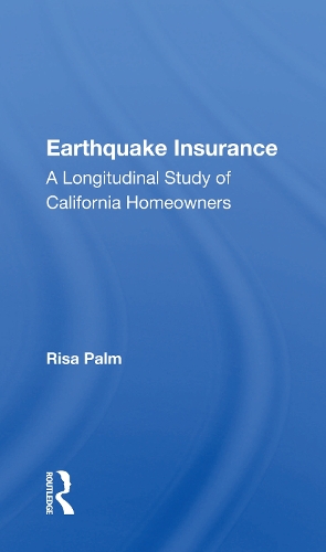 Паперова книга «Earthquake Insurance: A Longitudinal Study Of California Homeowners», автор Risa Palm - фото №1