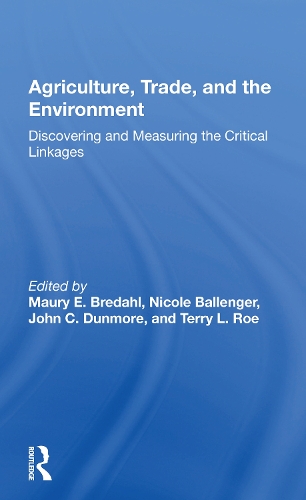 Паперова книга «Agriculture, Trade, and the Environment: Discovering and Measuring the Critical Linkages» - фото №1