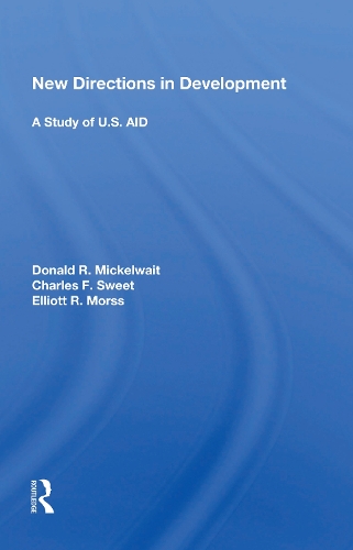 Паперова книга «New Directions In Development: A Study Of U.s. Aid», автор Дональд Р. Мікелвейт - фото №1