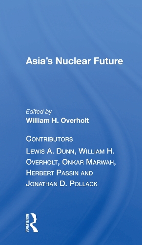 Бумажная книга «Asia's Nuclear Future/h», автор Уильям Х. Оверхолт - фото №1
