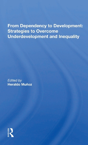 Бумажная книга «From Dependency To Development: Strategies To Overcome Underdevelopment And Inequality» - фото №1