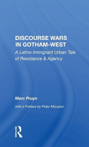 Бумажная книга «Discourse Wars in Gotham-West: A Latino Immigrant Urban Tale of Resistance & Agency», автор Марк Пруин - фото №1