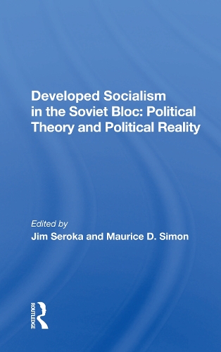 Паперова книга «Developed Socialism In The Soviet Bloc: Political Theory Vs. Political Reality» - фото №1