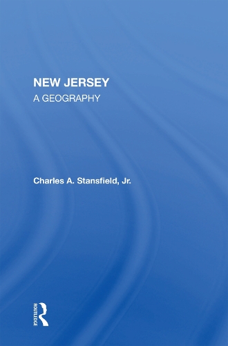 Паперова книга «New Jersey: A Geography», автор Чарльз А. Стенсфілд - фото №1