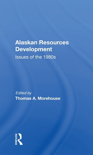 Паперова книга «Alaskan Resources Development: Issues Of The 1980s» - фото №1