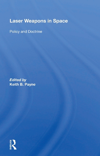 Паперова книга «Laser Weapons in Space: Policy and Doctrine» - фото №1
