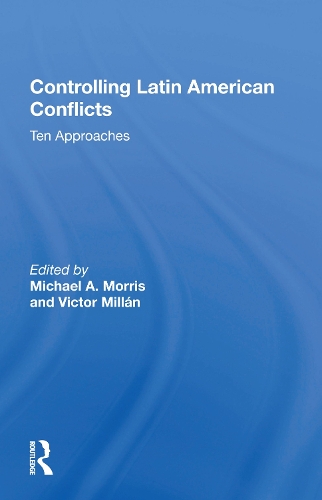 Паперова книга «Controlling Latin American Conflicts: Ten Approaches» - фото №1