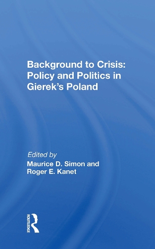 Бумажная книга «Background to Crisis: Policy and Politics in Gierek's Poland» - фото №1