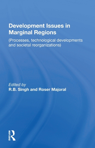 Бумажная книга «Development Issues In Marginal Regions: Processes, Technological Developments, And Societal Reorganizations» - фото №1