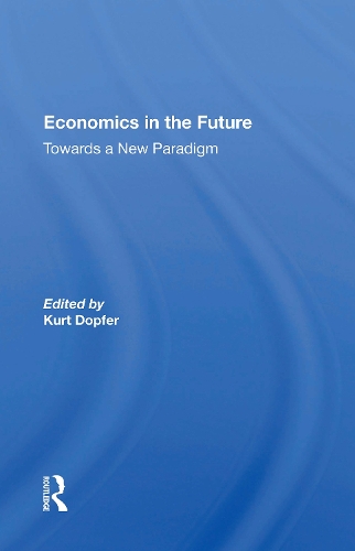 Бумажная книга «Economics in the Future: Towards a New Paradigm» - фото №1