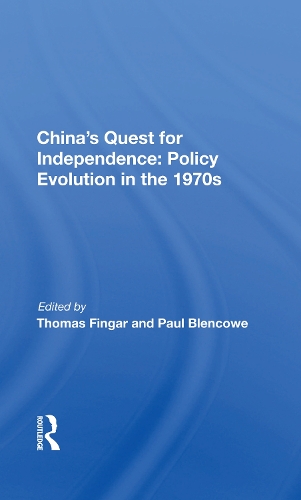 Паперова книга «China's Quest for Independence: Policy Evolution in the 1970s» - фото №1
