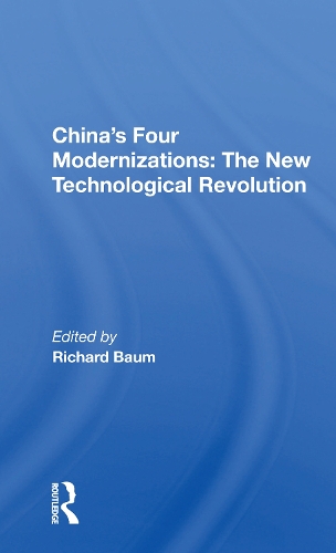 Бумажная книга «China's Four Modernizations: The New Technological Revolution» - фото №1