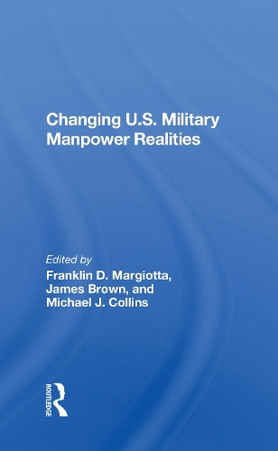 Бумажная книга «Changing U.s. Military Manpower Realities» - фото №1