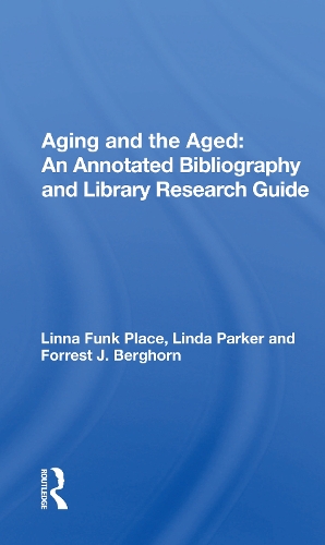 Бумажная книга «Aging and the Aged: An Annotated Bibliography and Library Research Guide», автор Линна Фанк Плейс - фото №1