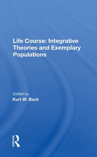 Паперова книга «Life Course: Integrative Theories And Exemplary Populations» - фото №1