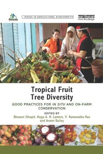 Бумажная книга «Tropical Fruit Tree Diversity: Good practices for in situ and on-farm conservation» - фото №1