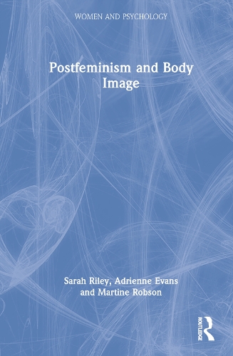 Паперова книга «Postfeminism and Body Image», авторів Адрієнн Еванс, Мартін Робсон, Сара Райлі - фото №1