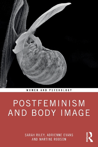 Паперова книга «Postfeminism and Body Image», авторів Адрієнн Еванс, Мартін Робсон, Сара Райлі - фото №1