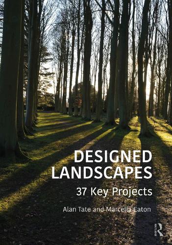 Паперова книга «Designed Landscapes: 37 Key Projects», авторів Алан Тейт, Марсела Ітон - фото №1
